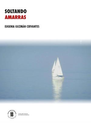 Cover of the book Soltando amarras by Gloria Amparo Rodríguez