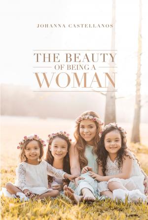 Cover of the book The Beauty of Being a Woman by Antonio Maria Cattivera