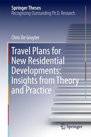 Cover of the book Travel Plans for New Residential Developments: Insights from Theory and Practice by Cindy Yik-yi Chu