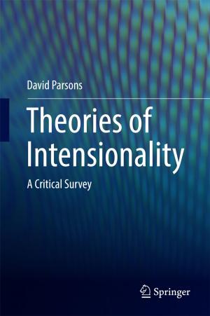 Cover of the book Theories of Intensionality by M.V. Hariharan, S.D. Varwandkar, Pragati P. Gupta