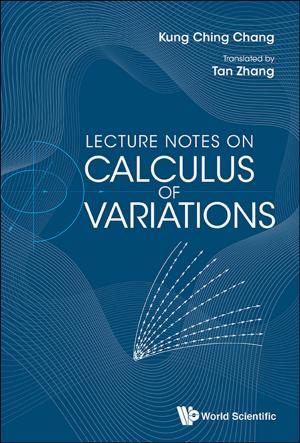 Cover of the book Lecture Notes on Calculus of Variations by Qiang Cai, Bassel F El-Rayes, Jinghua Hao;David A Kooby;Jerome Carl Landry;Virginia Oliva Shaffer;Hong Xu