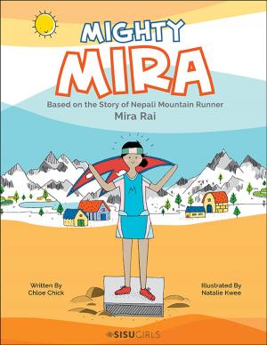 Cover of the book Mighty Mira by Jaakko Paasi, Katri Valkokari, Henri Hytönen;Laura Huhtilainen;Soili Nystén-Haarala