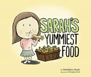 Cover of the book Sarah's Yummiest Food by Peter Wee
