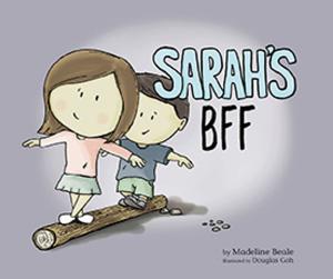 Cover of the book Sarah's BFF (Best Friend Forever) by Dr Wally Y H Chen