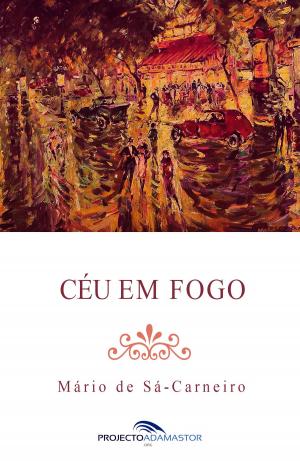 Cover of the book Céu em Fogo by Guerra Junqueiro