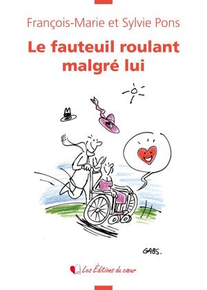 Cover of the book Le fauteuil roulant malgré lui by Guershon Nduwa