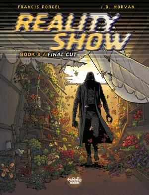 Cover of the book Reality Show - Volume 3 - Final Cut by Yann