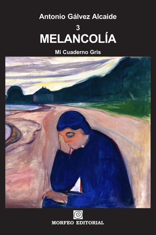 Cover of the book Melancolía by Antonio Gálvez Alcaide, Antonio Gálvez Alcaide