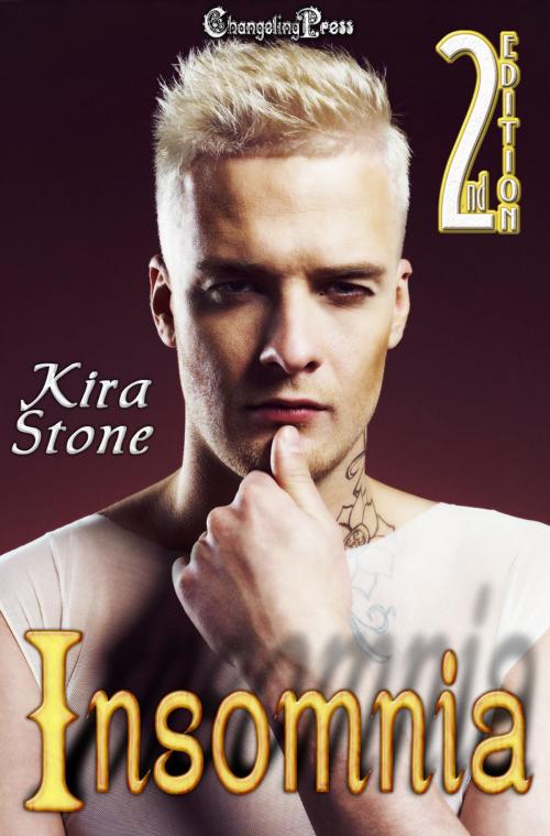 Cover of the book 2nd Edition Insomnia by Kira Stone, Changeling Press LLC