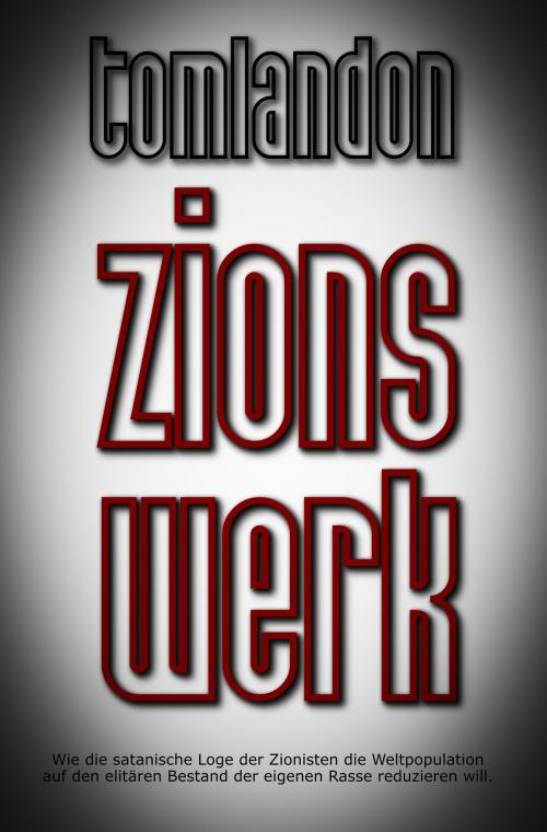 Cover of the book Zionswerk by Tom Landon, mycore LTD