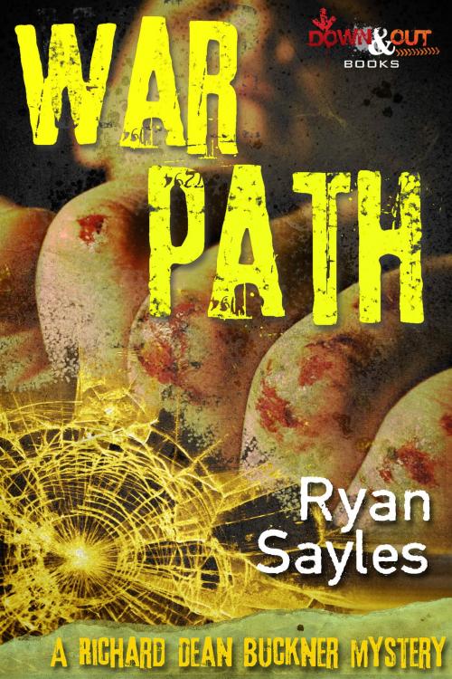 Cover of the book Warpath by Ryan Sayles, Down & Out Books