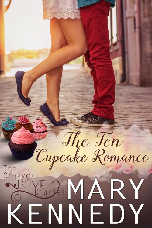 Cover of the book The Ten Cupcake Romance by Mary Kennedy, Bleecker Street Books