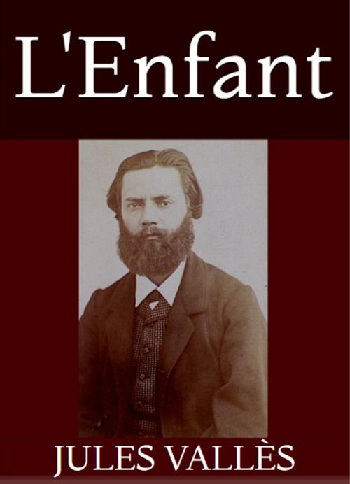 Cover of the book L'enfant by Jules Vallès, MC