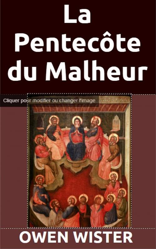 Cover of the book La Pentecôte du Malheur by Owen Wister, MC