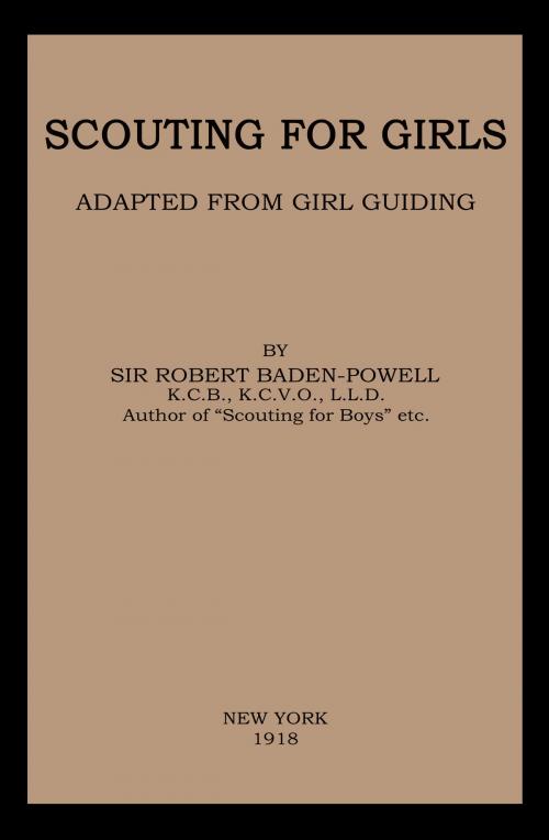 Cover of the book Scouting For Girls by Robert Baden-Powell, Loose Cannon Ent