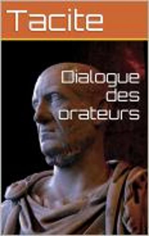 Cover of the book Dialogue des orateurs by Tacite, MC