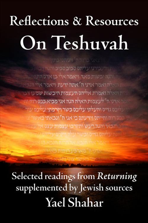 Cover of the book Reflections & Resources on Teshuvah by Yael Shahar, Kasva Press