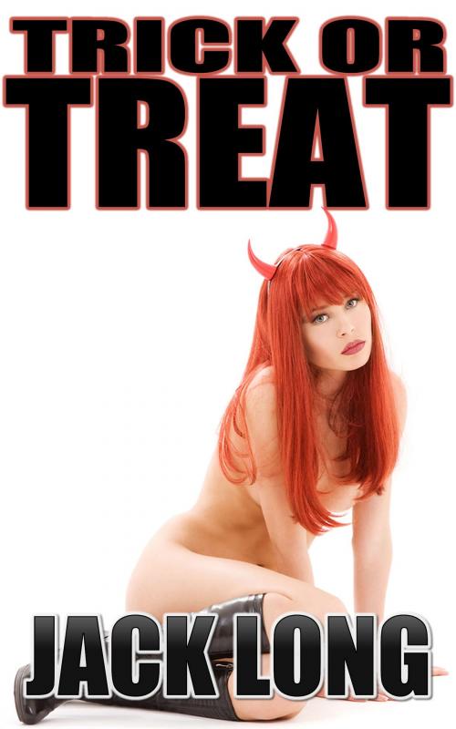 Cover of the book Trick or Treat by Jack Long, Horny Goat Publishing