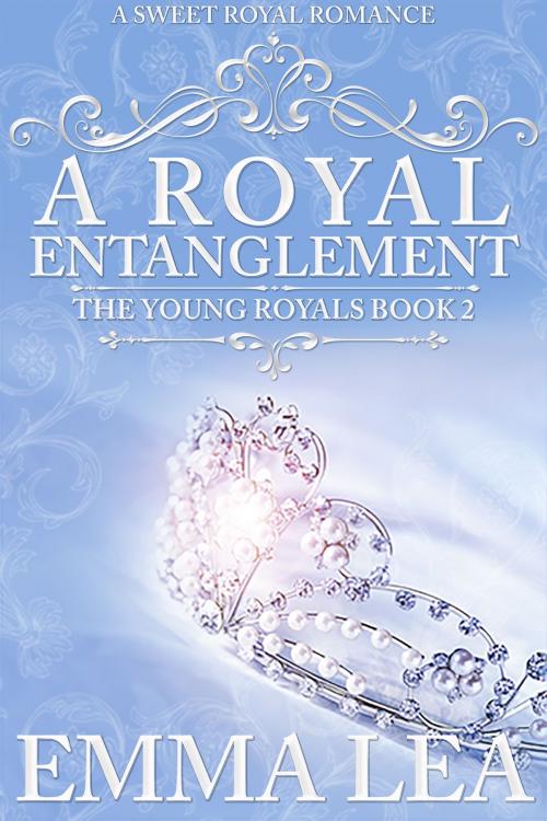Cover of the book A Royal Entanglement by Emma Lea, Emma Lea