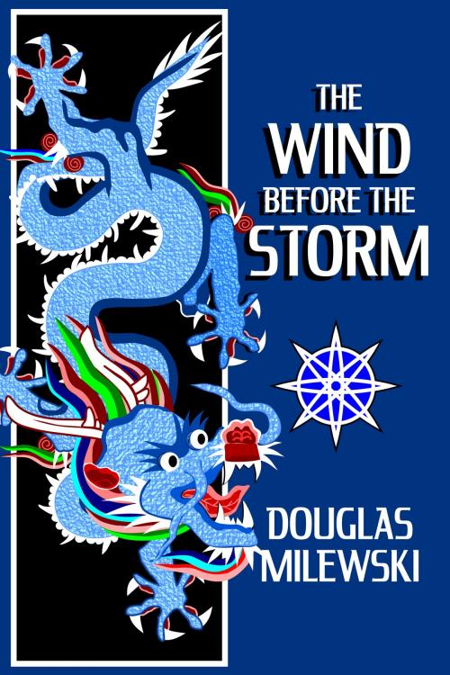 Cover of the book The Wind Before the Storm by Douglas Milewski, Elemental Pea