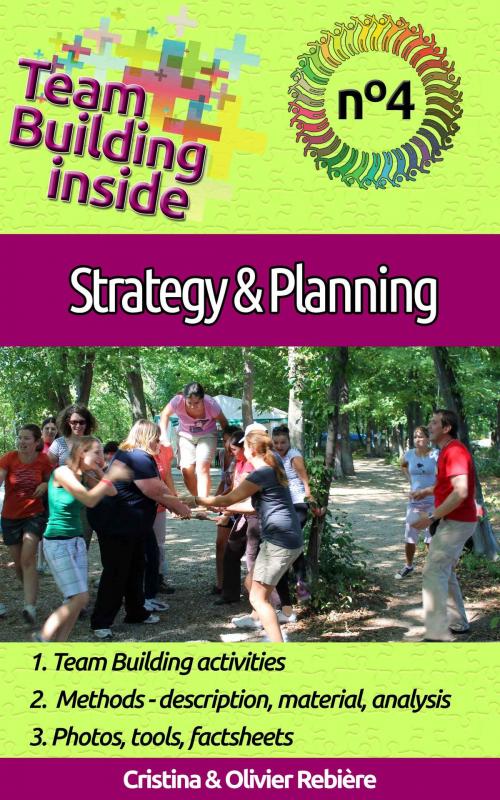 Cover of the book Team Building inside #4 - strategy & planning by Olivier Rebiere, Olivier Rebiere
