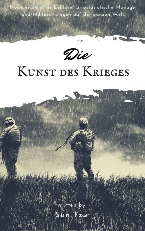 Cover of the book Die Kunst des Krieges by Sun Tzu, Books Pub