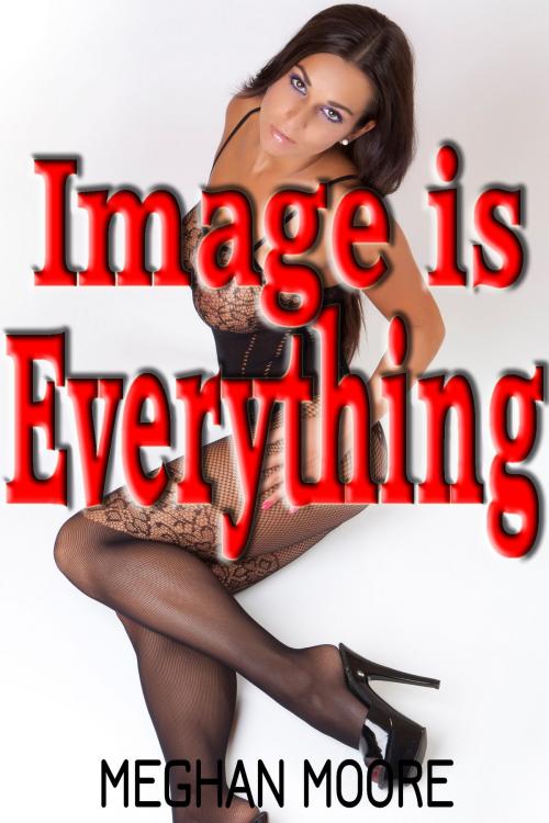Cover of the book Image is Everything by Meghan Moore, SpreadEagle Publications
