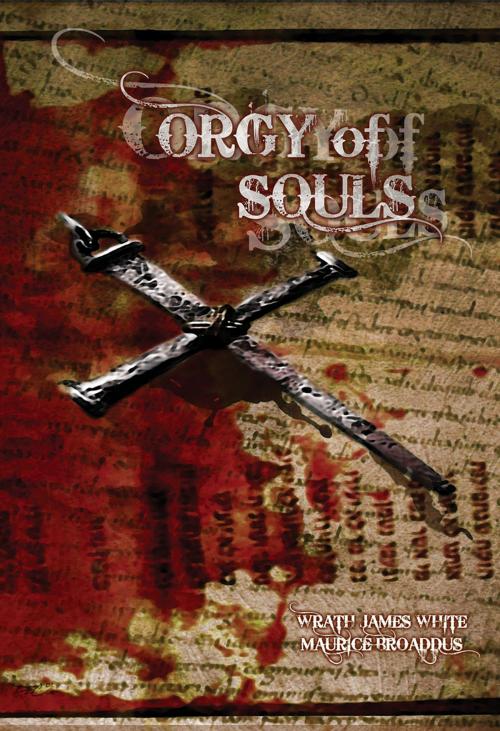 Cover of the book Orgy of Souls by Maurice Broaddus, Warth James White, Apex Publications