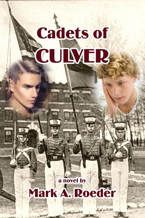 Cover of the book Cadets of Culver by Mark A. Roeder, Mark A. Roeder