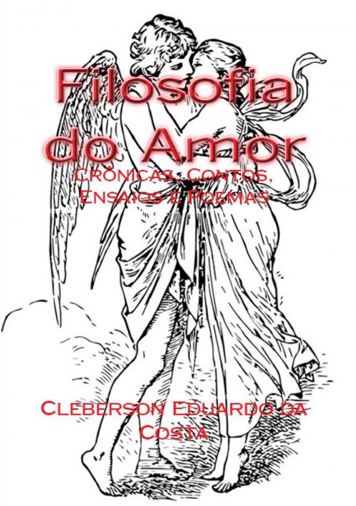 Cover of the book Filosofia do Amor by CLEBERSON EDUARDO DA COSTA, Atsoc Editions