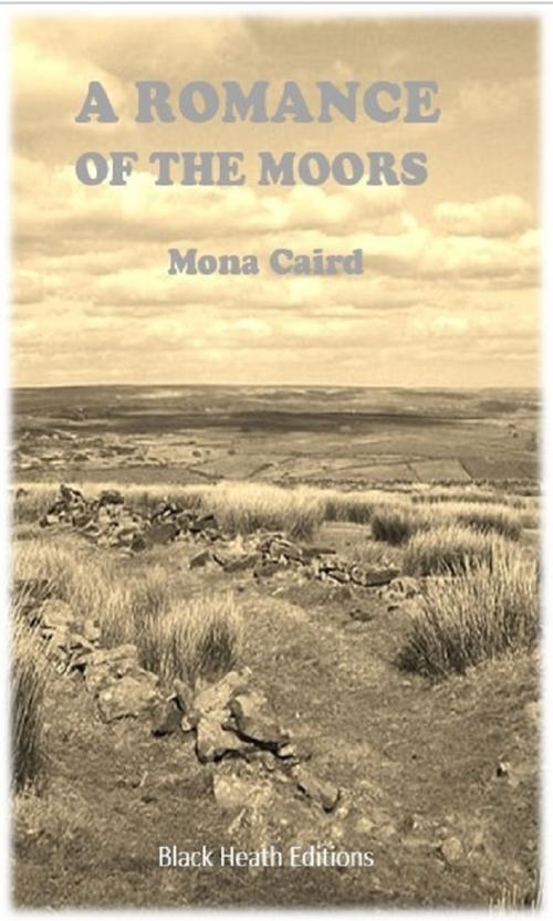 Cover of the book A Romance of the Moors by Mona Caird, Black Heath Editions
