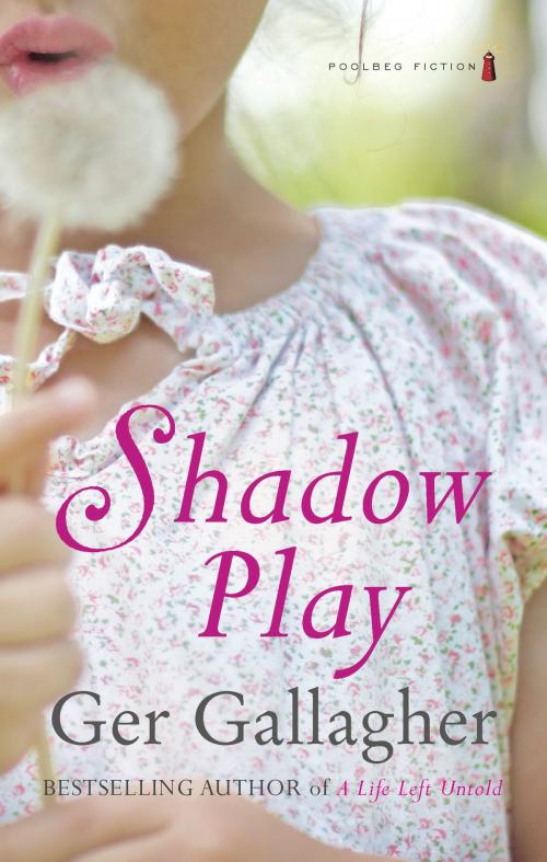 Cover of the book Shadow Play by Ger Gallagher, Poolbeg Press Ltd
