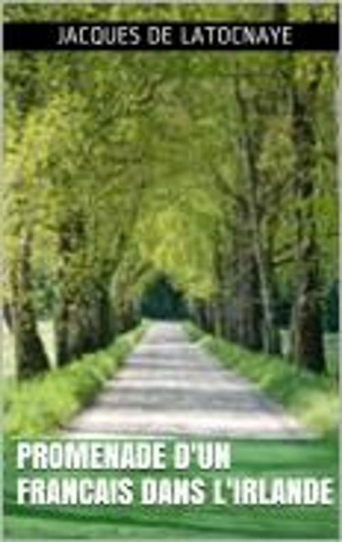 Cover of the book Promenade d'un Francais dans l'Irlande by Jacques de Latocnaye, HF