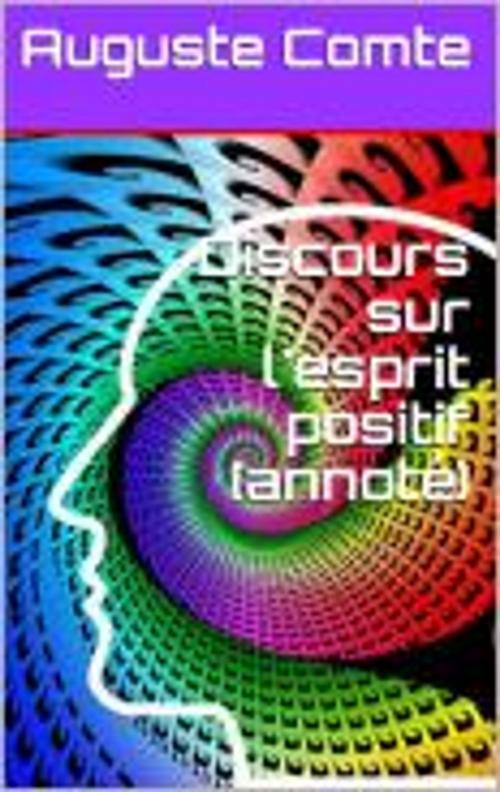 Cover of the book Discours sur l'esprit positif (annoté) by Auguste Comte, HF