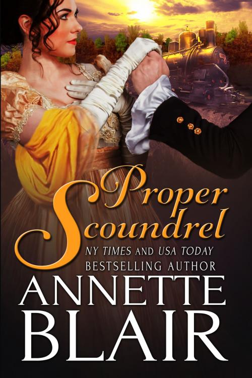 Cover of the book Proper Scoundrel by Annette Blair, ABA LLC