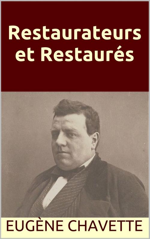 Cover of the book Restaurateurs et Restaurés by Eugène Chavette, MC