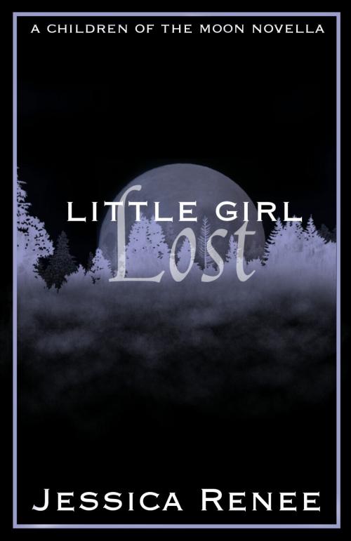 Cover of the book Little Girl Lost by Jessica Renee, JK Publishing