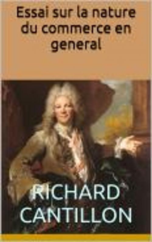 Cover of the book Essai sur la nature du commerce en general by Richard Cantillon, HF