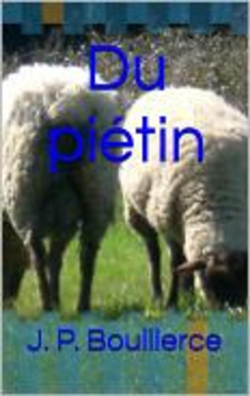 Cover of the book Du piétin by J. P. Bouillerce, HF