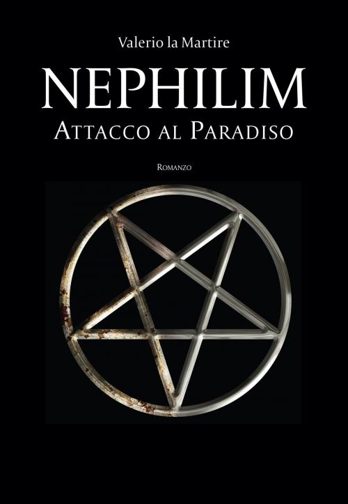 Cover of the book Nephilim by Valerio la Martire, Valerio la Martire