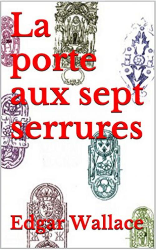 Cover of the book La porte aux sept serrures by Edgar WALLACE, YZ Edition