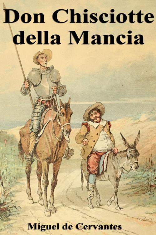 Cover of the book Don Chisciotte della Mancia by Miguel de Cervantes, Dyalpha