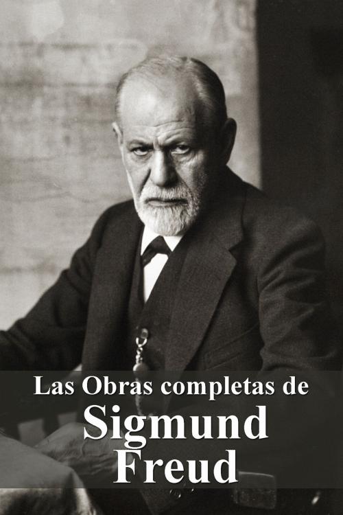 Cover of the book Las Obras completas de Sigmund Freud by Sigmund Freud, Dyalpha