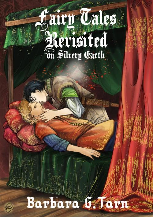 Cover of the book Fairy Tales Revisited on Silvery Earth by Barbara G.Tarn, Unicorn Productions