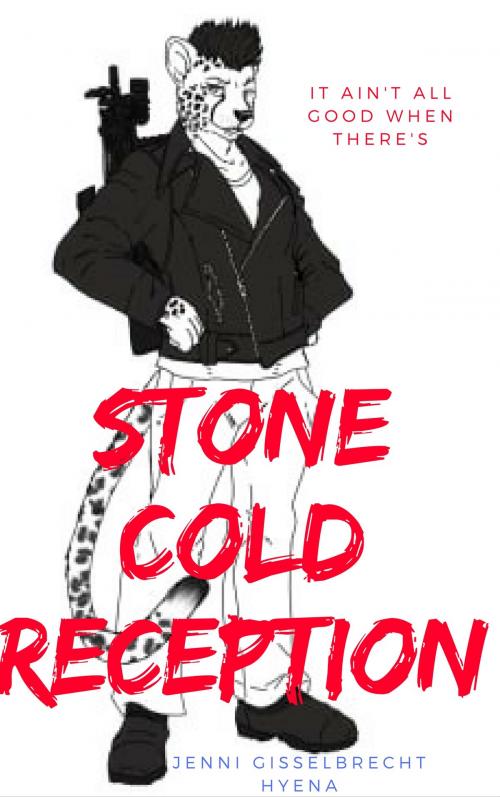 Cover of the book Stone Cold Reception by Jenni Gisselbrecht, Hyaenidae Nation
