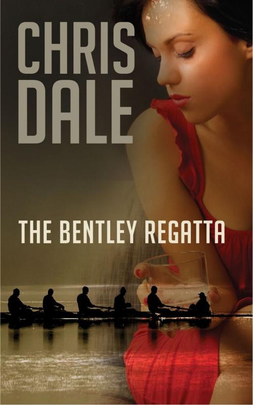 Cover of the book The Bentley Regatta by Chris Dale, Chris Dale