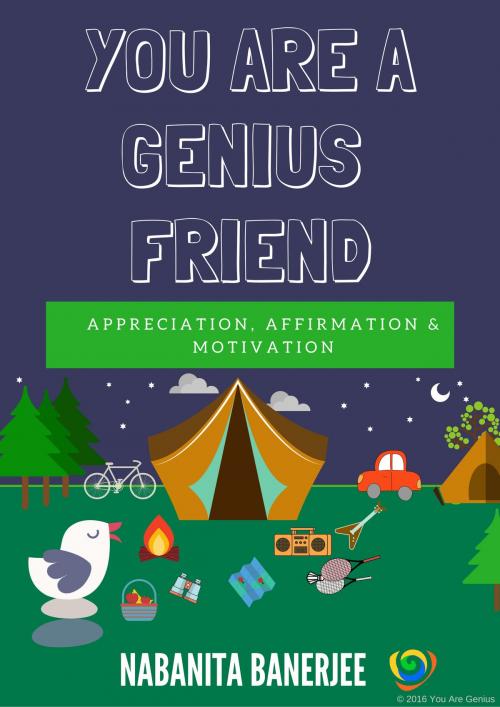 Cover of the book You Are a Genius Friend by Nabanita Banerjee, You Are Genius