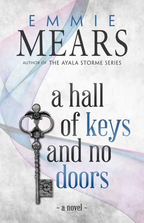 Cover of the book A Hall of Keys and No Doors by Emmie Mears, BHC Press
