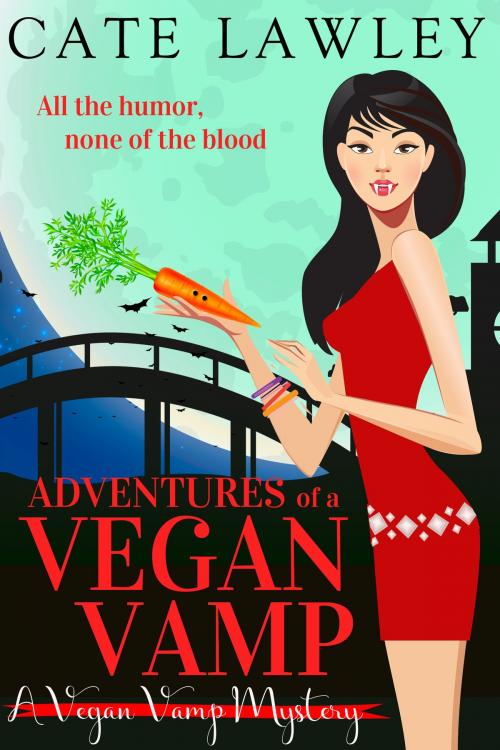 Cover of the book Adventures of a Vegan Vamp by Cate Lawley, Cate Lawley