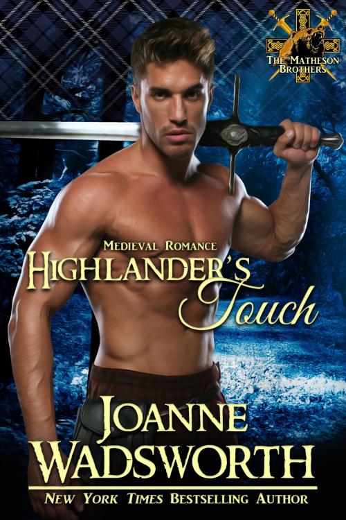 Cover of the book Highlander's Touch by Joanne Wadsworth, Joanne Wadsworth